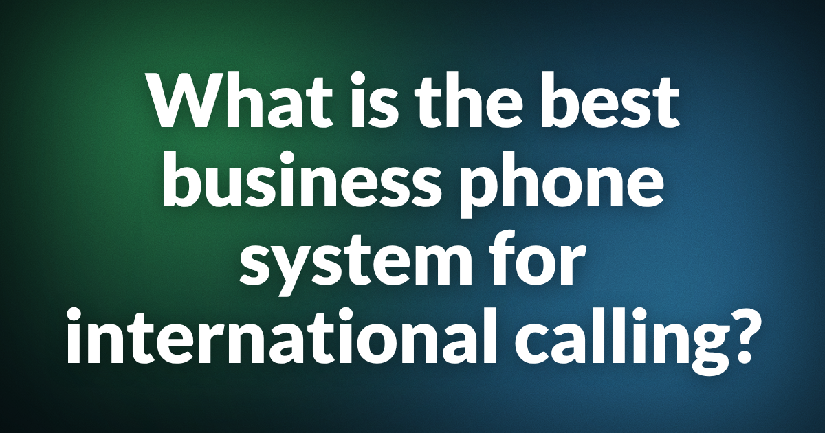 Best Business Phone System